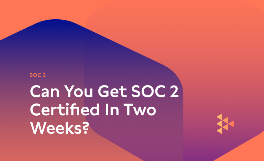 soc 2 compliance in two weeks