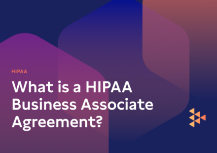 What is a HIPAA Business Associate Agreement? (For Tech Vendors)