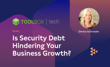Is Security Debt Hindering Your Business Growth?