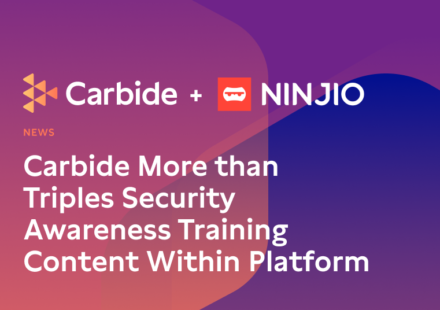 Carbide More than Triples Security Awareness Training Content Within Platform
