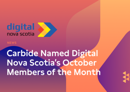 Carbide Named Digital Nova Scotia’s October Member of the Month