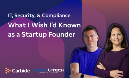 Live Event: IT, Security, & Compliance – What I Wish I’d Known as a Startup Founder