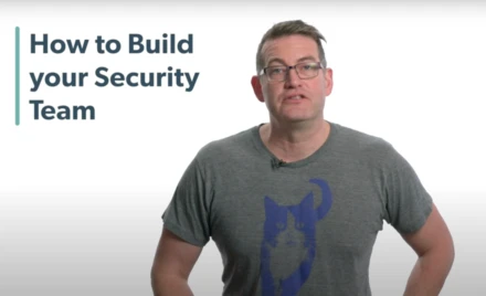 How to Build an Information Security Team