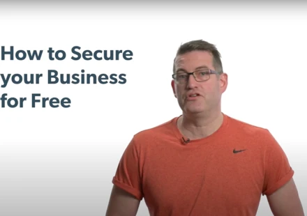 How to Secure Your Business for Free