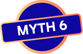 Myth 6