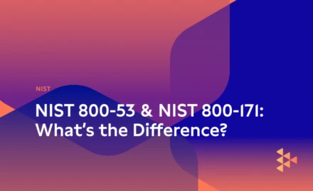 NIST 800-53 and NIST 800-171 Compliance: What’s the Difference?