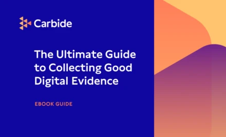 The Ultimate Guide to Collecting Good Digital Evidence