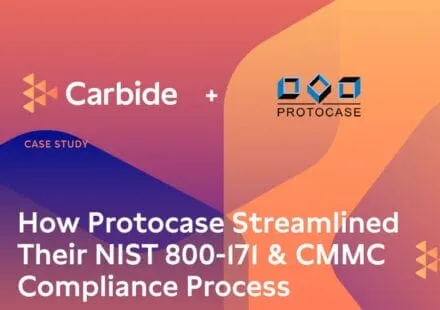 How Protocase Streamlined Their NIST 800-171 and CMMC Compliance Process