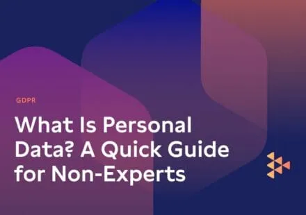 What Is Personal Data? A Quick Guide for Non-Experts