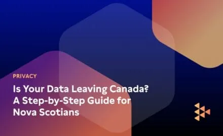 Is Your Data Leaving Canada? A Step-by-Step Guide for Nova Scotians